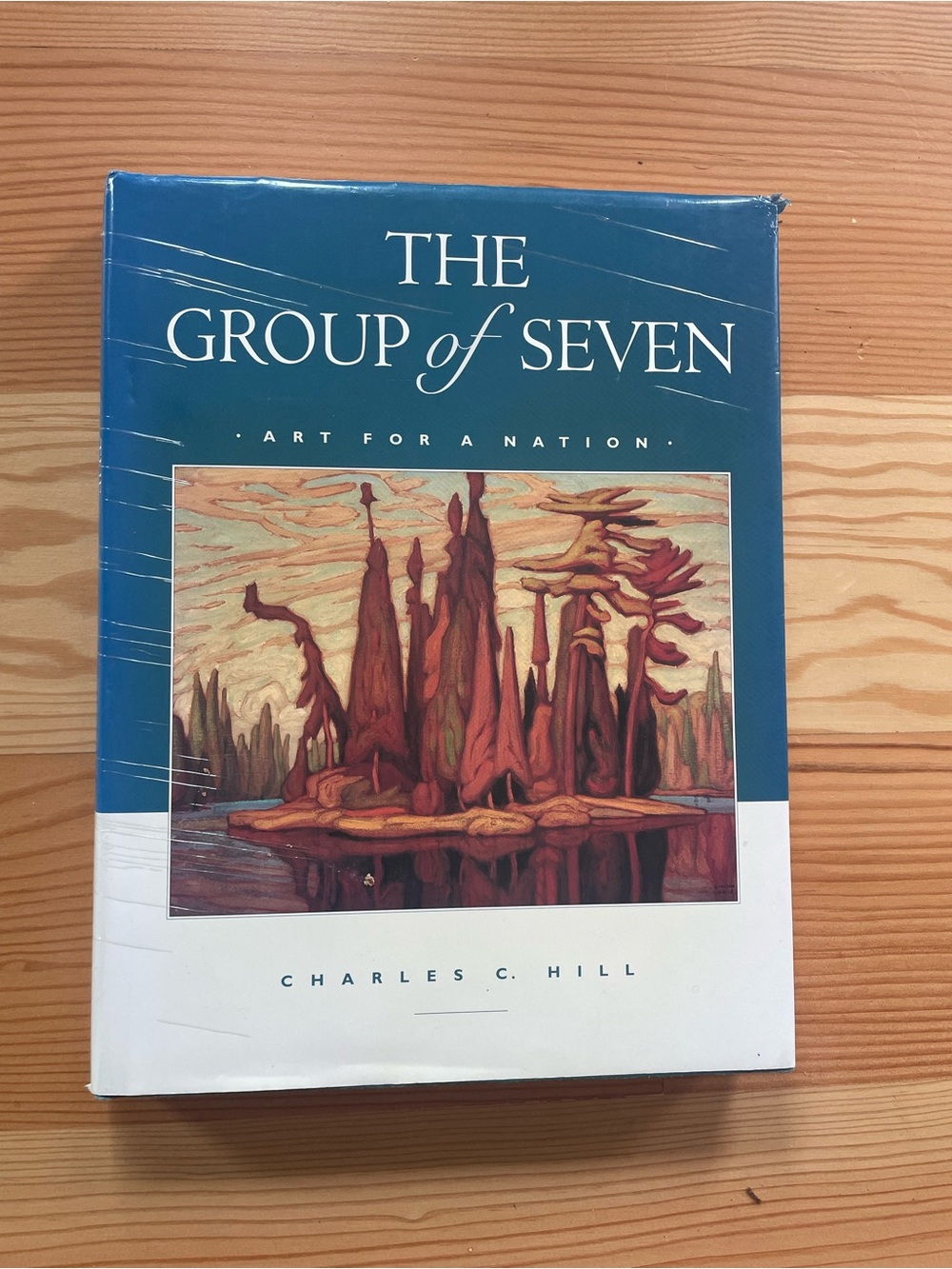 The Group of seven art for a nation Charles hill hardcover book